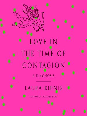 cover image of Love in the Time of Contagion